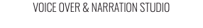 VOICE OVER & NARRATION STUDIO